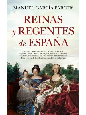 REINAS Y REGENTES DE ESPAÑA