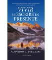 VIVIR SE ESCRIBE EN PRESENTE