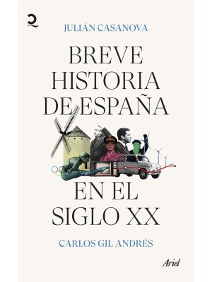 BREVE HISTORIA DE ESPAÑA EN EL SIGLO XX