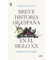 BREVE HISTORIA DE ESPAÑA EN EL SIGLO XX