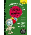 APRENDER A LEER EN LA ESCUELA DE MONSTRUOS 20 UNA FIESTA QUE NO RESTA