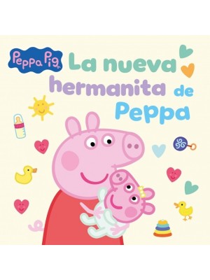 PEPPA PIG UN CUENTO LA NUEVA HERMANITA DE PEPPA