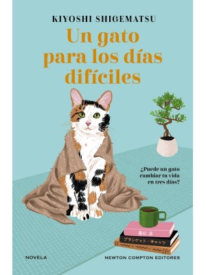 GATO PARA LOS DÍAS DIFÍCILES, UN