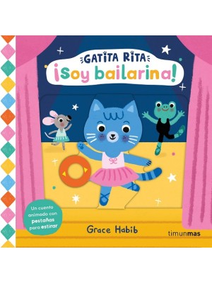 GATITA RITA. ¡SOY BAILARINA!
