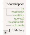 INDOEUROPEOS. LA REVOLUCIÓN CIENTÍFICA QUE ESTÁ REESCRIBIENDO SU HISTORIA