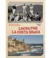 LOCOS POR LA COSTA BRAVA
