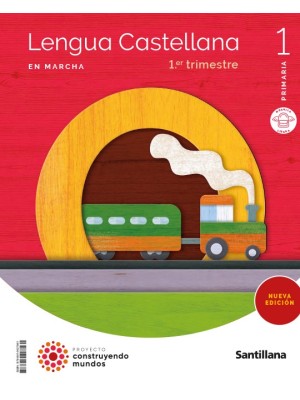 LENGUA EN MARCHA MOCHILA LIGERA 1 PRIMARIA CONSTRUYENDO MUNDOS