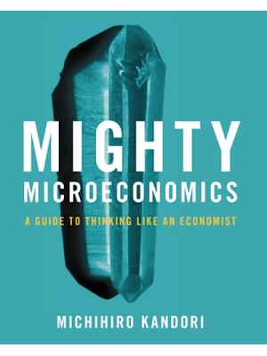MIGHTY MICROECONOMICS