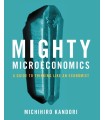 MIGHTY MICROECONOMICS