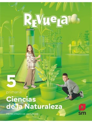 CIENCIAS DE LA NATURALEZA 5 PRIMARIA REVUELA PRINCIPADO DE ASTURIAS