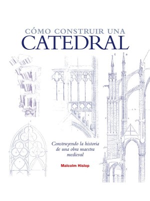 COMO CONSTRUIR UNA CATEDRAL