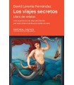 VIAJES SECRETOS, LOS