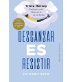 DESCANSAR ES RESISTIR