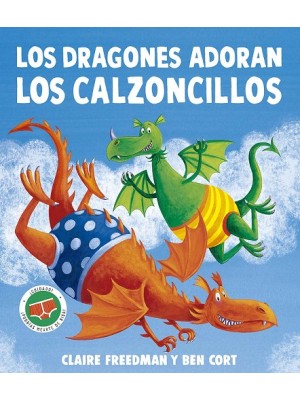 DRAGONES ADORAN LOS CALZONCILLOS, LOS