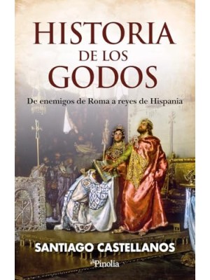 HISTORIA DE LOS GODOS