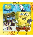 BOB ESPONJA. JEFE POR UN DÍA