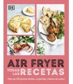 AIRFRYER. TODAS LAS RECETAS