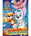 PAW PATROL | PATRULLA CANINA. ACTIVIDADES - SUPERPATRULLA. LIBRO DE COLOREAR