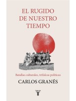 RUGIDO DE NUESTRO TIEMPO, EL