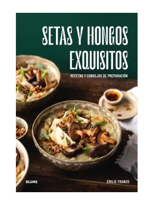 SETAS Y HONGOS EXQUISITOS