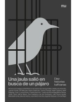 JAULA SALIÓ EN BUSCA DE UN PÁJARO, UNA