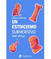 ESTOICISMO SUBVERSIVO, UN