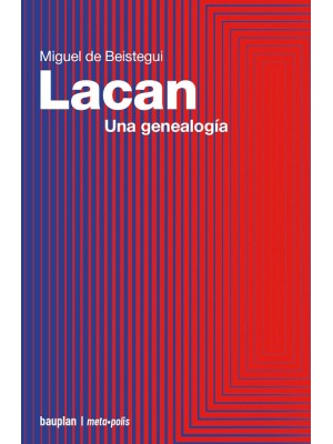 LACAN. UNA GENEALOGÍA