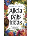 ALICIA EN EL PAÍS DE LAS IDEAS