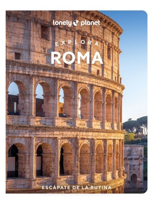 EXPLORA ROMA (LONELY PLANET)
