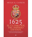 1625. EL ÚLTIMO SOL DEL IMPERIO ESPAÑOL