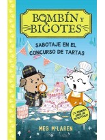 BOMBÍN Y BIGOTES 2: SABOTAJE EN EL CONCURSO DE TARTAS