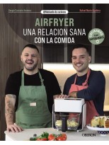 AIRFRYER. UNA RELACIÓN SANA CON LA COMIDA