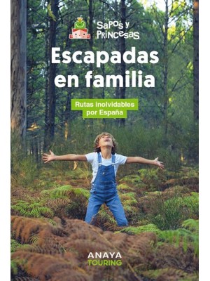 ESCAPADAS EN FAMILIA