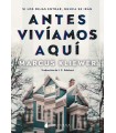 ANTES VIVÍAMOS AQUÍ