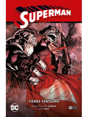SUPERMAN VOL. 02: TIERRA FANTASMA (SUPERMAN SAGA - LA SAGA DE LA UNIDAD PARTE 2)