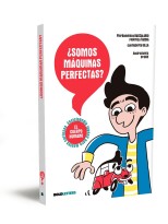 SOMOS MÁQUINAS PERFECTAS?