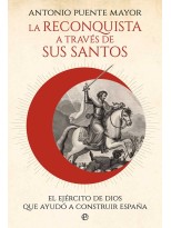 RECONQUISTA A TRAVÉS DE SUS SANTOS, LA