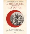RECONQUISTA A TRAVÉS DE SUS SANTOS, LA