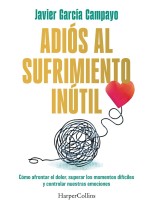 ADIÓS AL SUFRIMIENTO INÚTIL