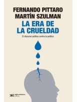 ERA DE LA CRUELDAD, LA