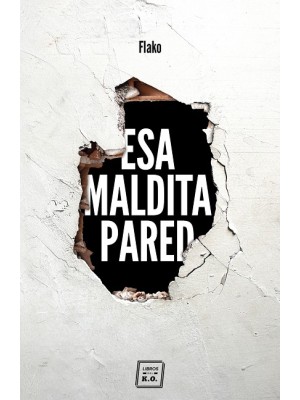 ESA MALDITA PARED