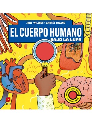 CUERPO HUMANO BAJO LA LUPA, EL