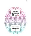 BREVE HISTORIA DE LA IA