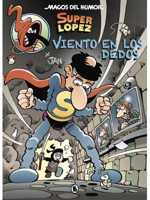 MAGOS DEL HUMOR /203 SUPER LOPEZ VIENTO EN LOS DEDOS