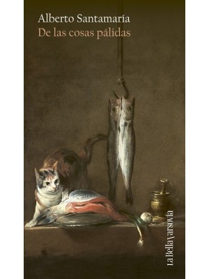 DE LAS COSAS PÁLIDAS