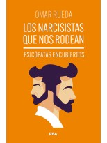 NARCISISTAS QUE NOS RODEAN, LOS