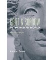 GRIEF AND SORROW IN THE ROMAN WORLD