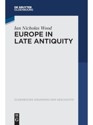 EUROPE IN LATE ANTIQUITY