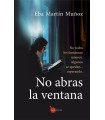 NO ABRAS LA VENTANA