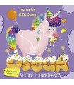 ÓSCAR EL UNICORNIO HAMBRIENTO SE COME EL CUMPLEAÑOS
